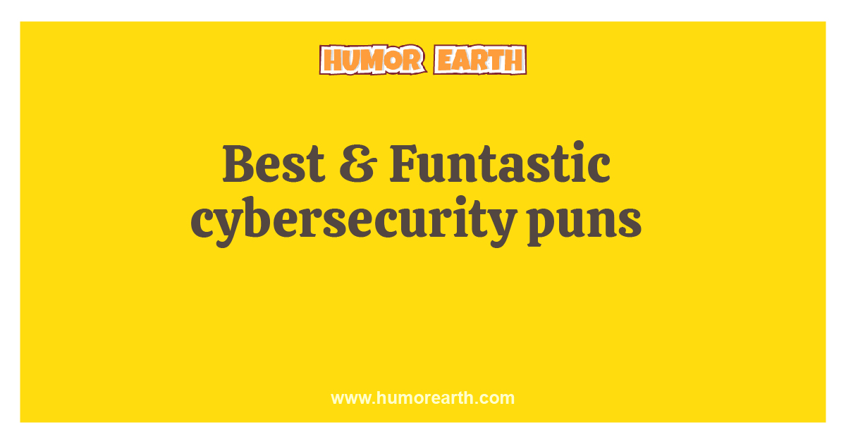 Cybersecurity Puns